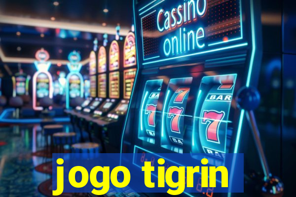 jogo tigrin